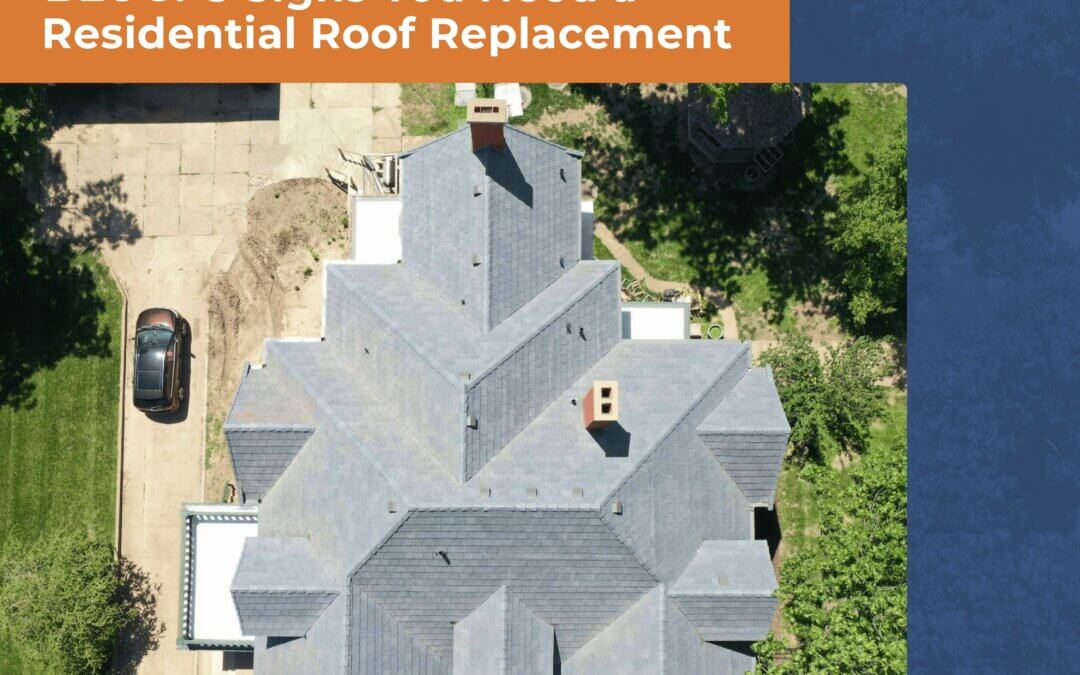 5 Signs You Need to Replace Your Residential Roof